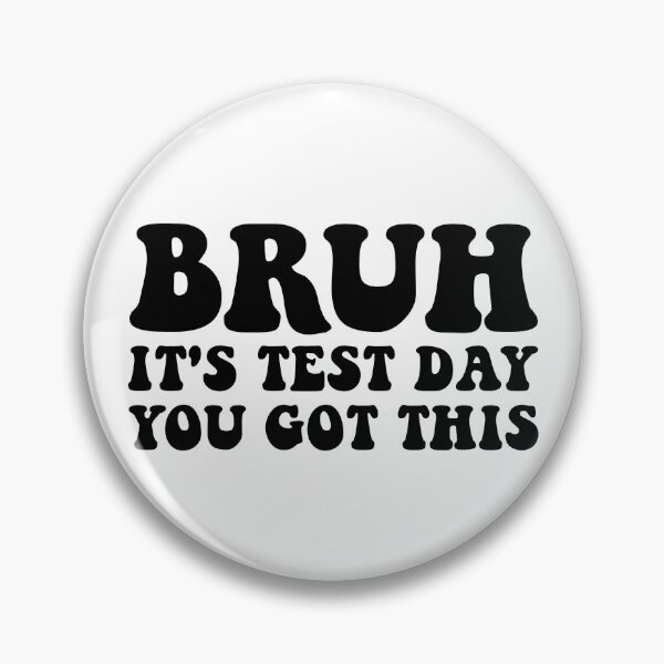 Item preview, Bruh It's Test Day You Got This Teacher Test Day Gear designed and sold by DynamicDesign.