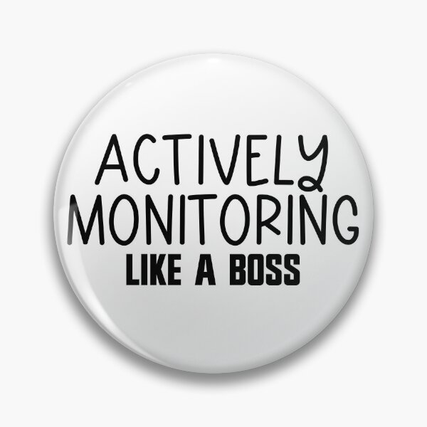 Item preview, Actively Monitoring Like A Boss Funny Test Day Teacher Gift Gear designed and sold by DynamicDesign.