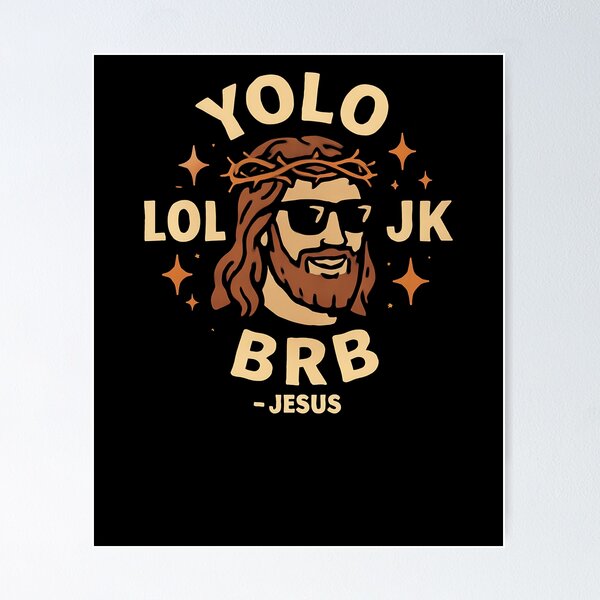 Item preview, YOLO LOL JK BRB Jesus Faith Easter Resurrection Funny Jesus Gear designed and sold by DynamicDesign.