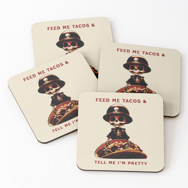 Item preview, Feed Me Tacos & Tell Me I'm Pretty designed and sold by Scaryzz.