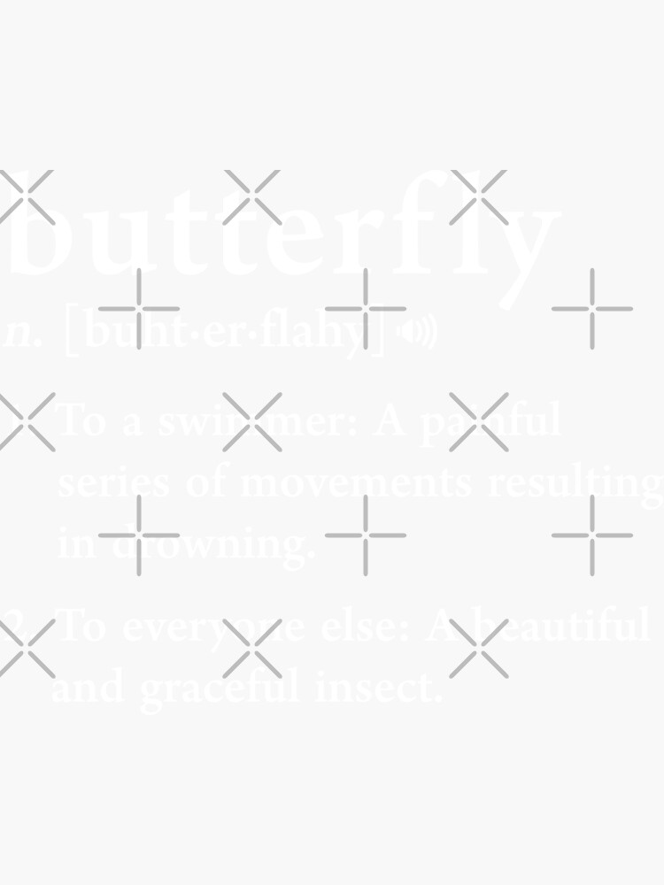 "Butterfy Definition Funny Swimming Gag Gift Cool Swimmer" Sticker for