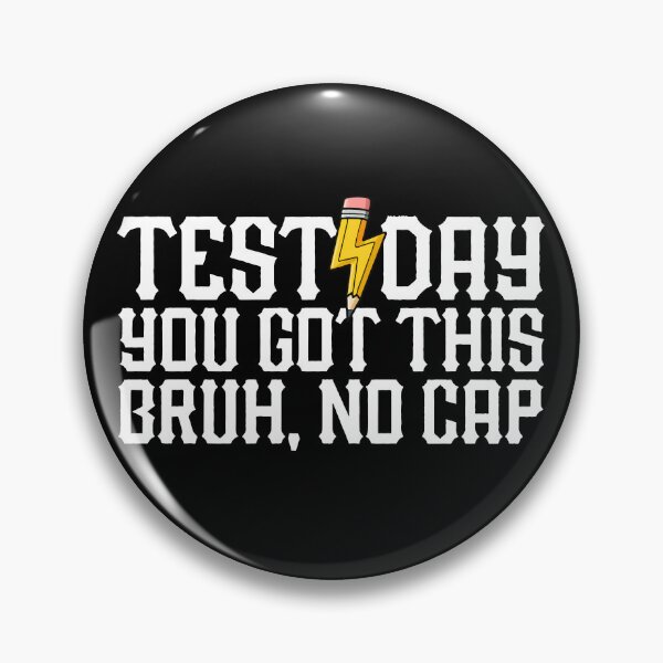 Item preview, Test Day You Got This Bruh No Cap Teacher Test Day Gear designed and sold by DynamicDesign.