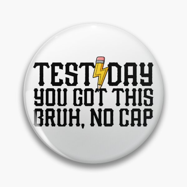 Item preview, Test Day You Got This Bruh No Cap Teacher Test Day Gear designed and sold by DynamicDesign.