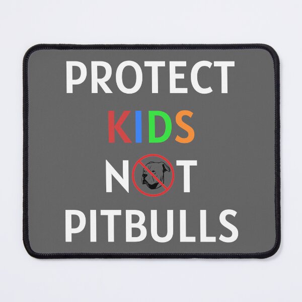 Item preview, Protect Kids Not Pitbulls (white text) designed and sold by impeaking.