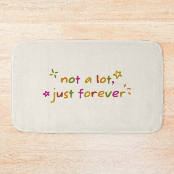 Item preview, not a lot just forever adrienne lenker lyrics designed and sold by Kyna Arts.