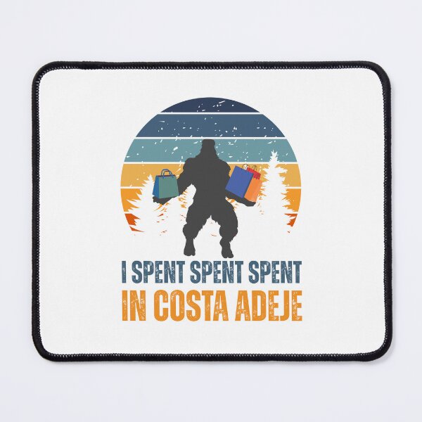 Item preview, I spent spent spent in Costa Adeje designed and sold by BritishDelights.