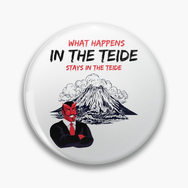 Item preview, What happens in the Teide stays in the Teide designed and sold by BritishDelights.