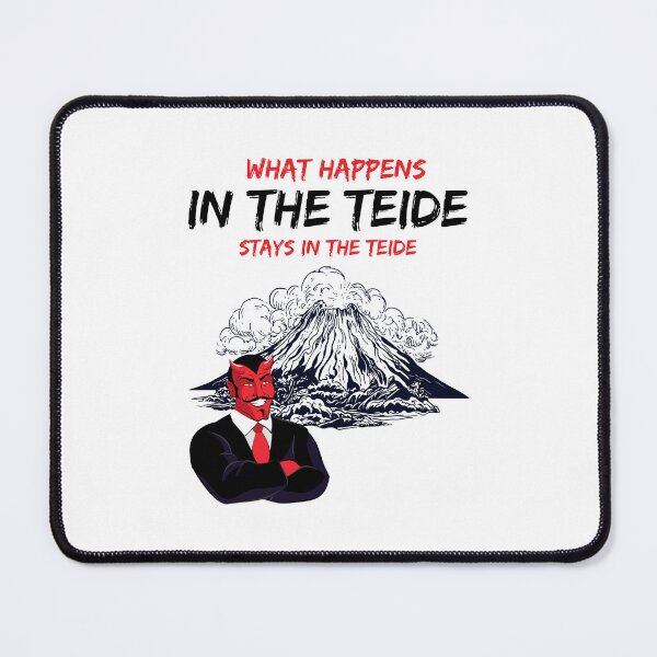 Item preview, What happens in the Teide stays in the Teide designed and sold by BritishDelights.