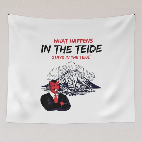 Item preview, What happens in the Teide stays in the Teide designed and sold by BritishDelights.