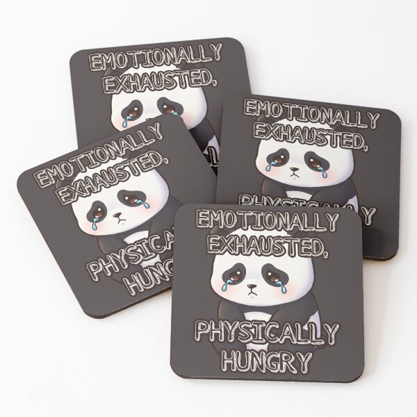 Item preview, Emotionally Exhausted, Physically Hungry  designed and sold by Megaera8.