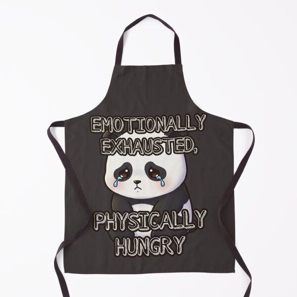 Item preview, Emotionally Exhausted, Physically Hungry designed and sold by Megaera8.