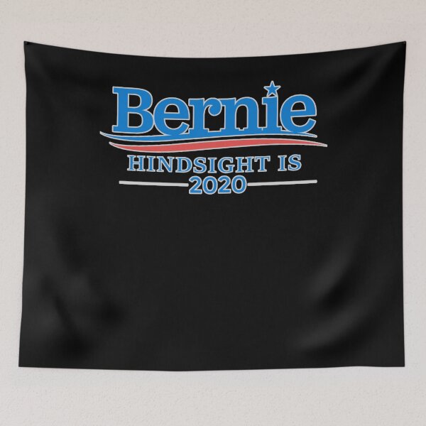 Item preview, Bernie Sanders Hindsight Is 2020 logo designed and sold by Vroomie.