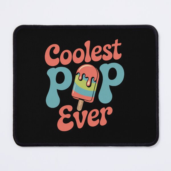 Item preview, Coolest Pop Ever - Fathers Day Design designed and sold by Peter Stawicki.