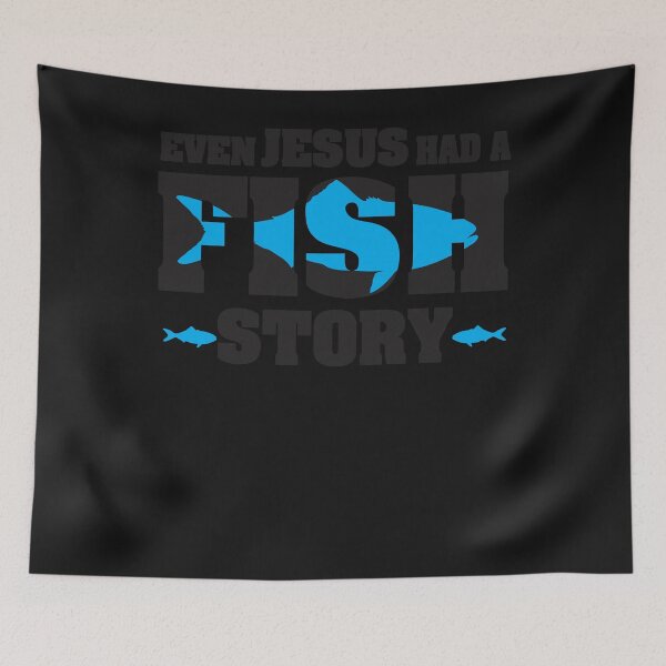 Item preview, Even Jesus Had A Fish Story designed and sold by stirkmass.