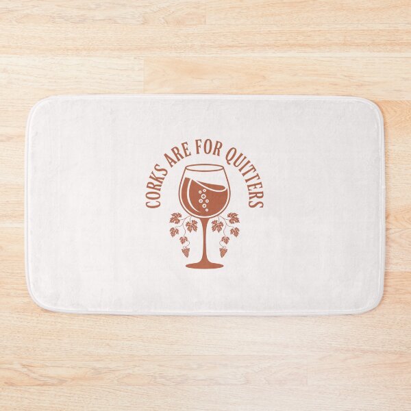 Item preview, Corks Are For Quitters Wine Glass Design designed and sold by Peter Stawicki.