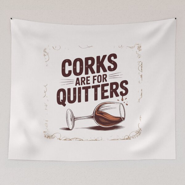 Item preview, Corks Are For Quitters Frame Design designed and sold by Peter Stawicki.