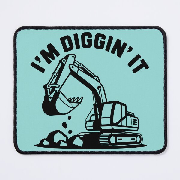 Item preview, Excavator - I'm Diggin' It designed and sold by theartfulaspie.