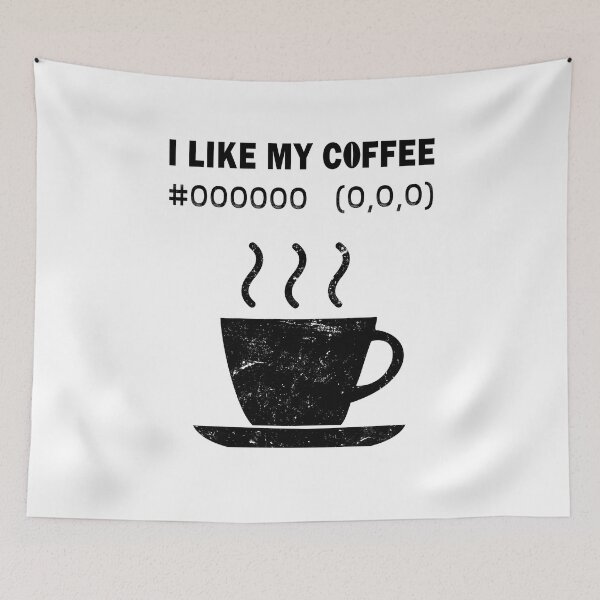 Item preview, I Like My Coffee Black Hex Code RGB Programmer Graphic Designer Nerd Funny designed and sold by Basti09.