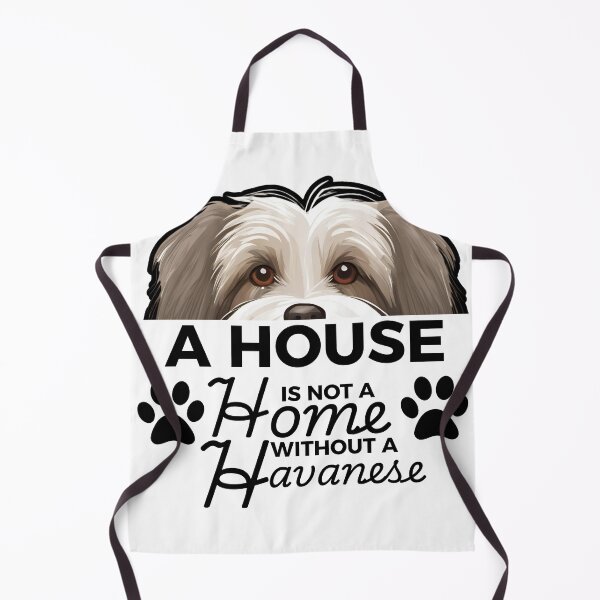 Item preview, Havanese Ears – A House Is Not a Home Without a Havanese designed and sold by GoodyPaws.