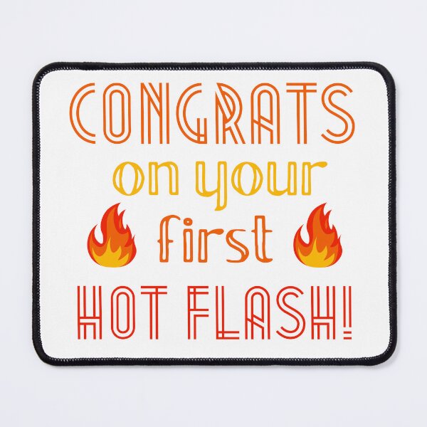 Item preview, Funny Menopause Hot Flames designed and sold by soapblossom.