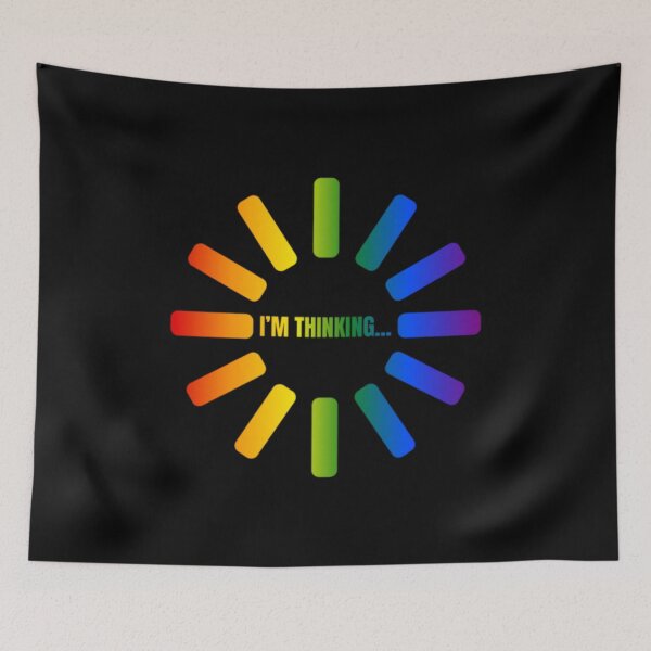 Item preview, I'm Thinking, Classic pride flag graphic, Pride Loading Graphic, Gay Pride Festival, Gay Festival, Love is love, Pride, Funny, Rainbow Pride,  Humor, Pride Humor, Pride Funny,  designed and sold by PrideBeProud.
