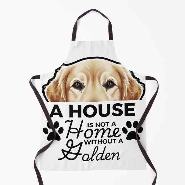 Item preview, Golden Retriever Ears – A House Is Not a Home Without a Golden Retriever designed and sold by GoodyPaws.