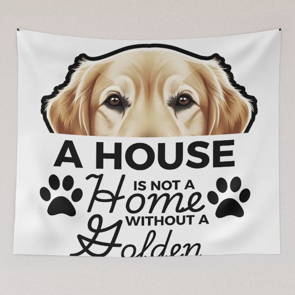 Item preview, Golden Retriever Ears – A House Is Not a Home Without a Golden Retriever designed and sold by GoodyPaws.
