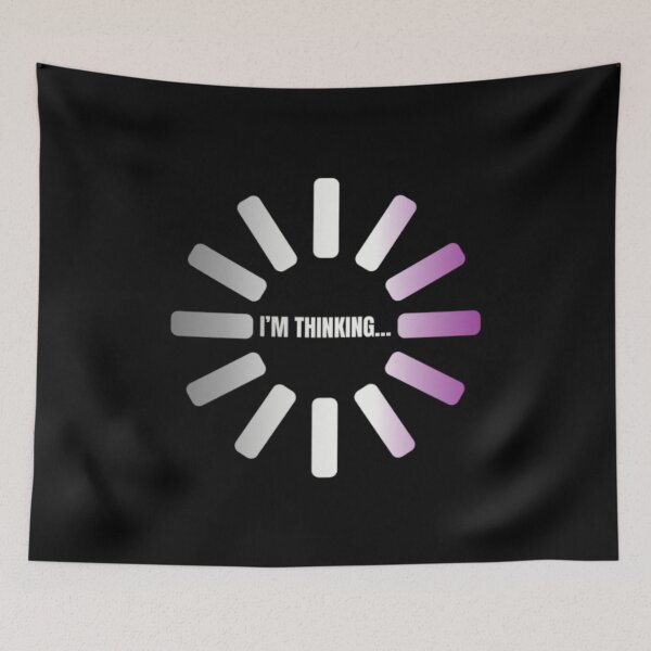 Item preview, I'm Thinking, Asexual pride flag graphic, Pride Loading Graphic, Gay Pride Festival, Gay Festival, Love is love, Pride, Funny, Rainbow Pride,  Humor, Pride Humor, Pride Funny,  designed and sold by PrideBeProud.