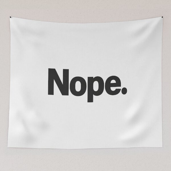 Item preview, Nope. Bold Attitude Tee designed and sold by PastimeMastery.