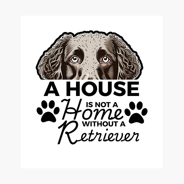 Vista previa del artículo con la obra «Orejas del retriever de pelo rizado: una casa no es un hogar sin un retriever de pelo rizado», diseñado y vendido por GoodyPaws.