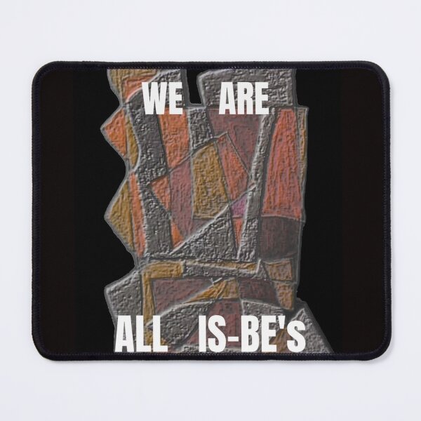 Item preview, We Are All Is Be's On Abstract designed and sold by SmashingDeals.