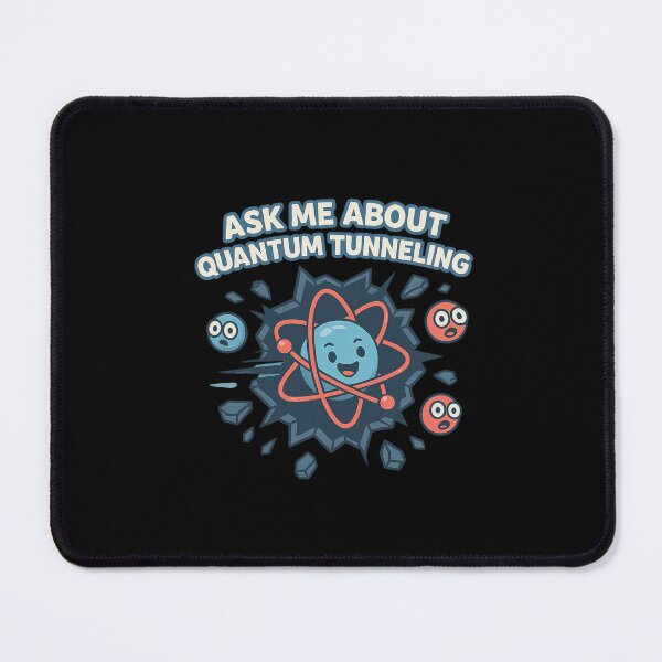 Item preview, Ask Me About Quantum Tunneling – Funny Physics Cartoon Atom Design for Science Nerds designed and sold by DJCApparel.