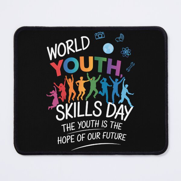 Item preview, World Youth Skills Day, The Youth Is The Hope Of Our Future designed and sold by brynatshop.