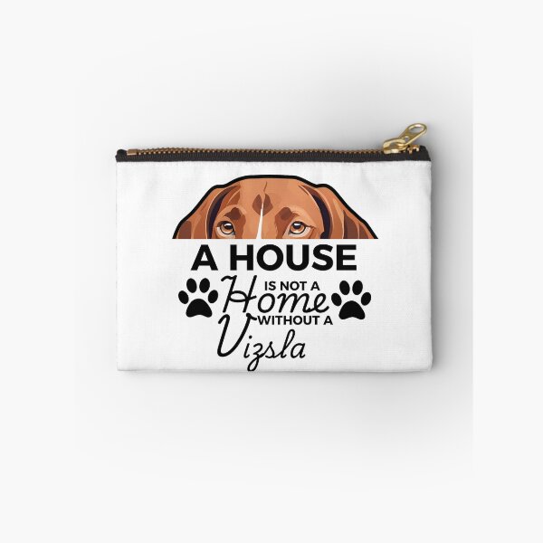 Item preview, Vizsla Ears – A House Is Not a Home Without a Vizsla designed and sold by GoodyPaws.