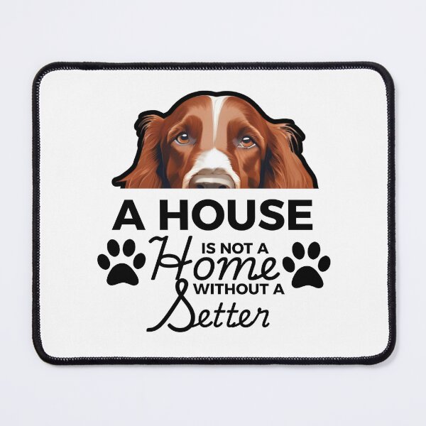 Item preview, Irish Setter Ears – A House Is Not a Home Without an Irish Setter designed and sold by GoodyPaws.