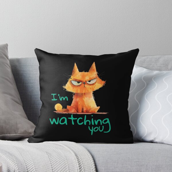 Item preview, Orange cat say: I'm watching you designed and sold by MatysDesign.
