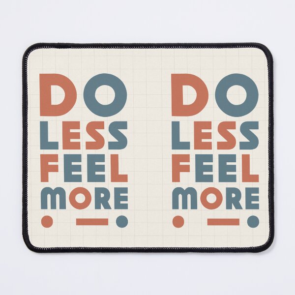 Item preview, Do Less, Feel More – Minimalist Motivational Poster designed and sold by Zenvo.