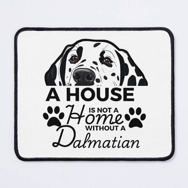 Item preview, Dalmatian Ears – A House Is Not a Home Without a Dalmatian designed and sold by GoodyPaws.