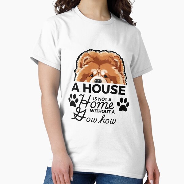 Item preview, Chow Chow Ears – A House Is Not a Home Without a Chow Chow designed and sold by GoodyPaws.