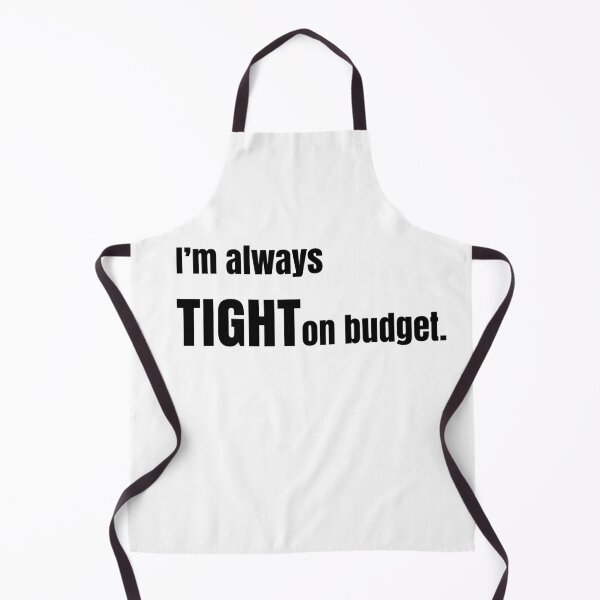 Item preview, Tight on budget designed and sold by Joegoesharder .