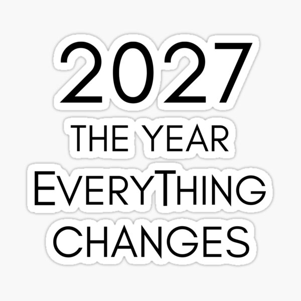 Item preview, Copy of Copy of 2027 the year everything changes designed and sold by Beyond The Veil.