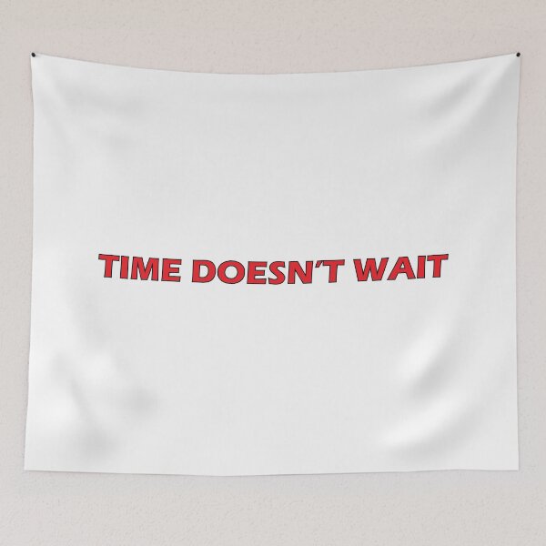 Item preview, Time doesn't wait designed and sold by Positive Mindzet!.