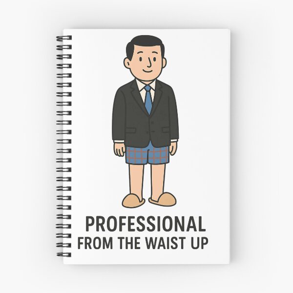 Item preview, Work-From-Home Funny Illustration "Professional From The Waist Up" designed and sold by OikieToikie.