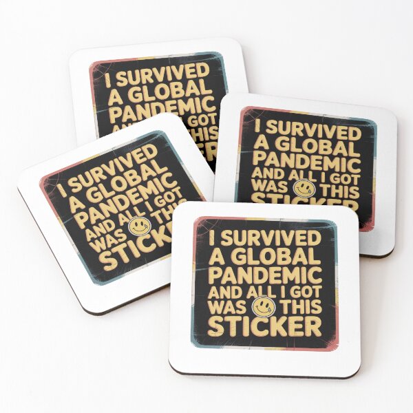 Item preview, I SURVIVED A GLOBAL PANDEMIC AND ALL I GOT WAS THIS STICKER designed and sold by Mateusz Majcherek.