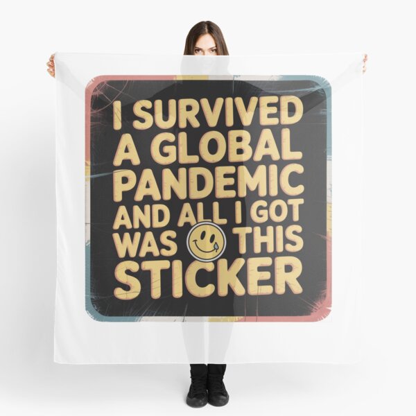 Item preview, I SURVIVED A GLOBAL PANDEMIC AND ALL I GOT WAS THIS STICKER designed and sold by Mateusz Majcherek.