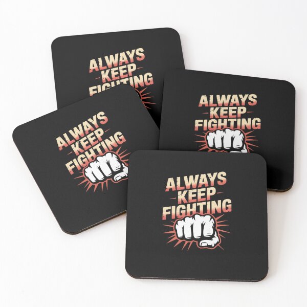 Item preview, Always Keep Fighting designed and sold by Mateusz Majcherek.