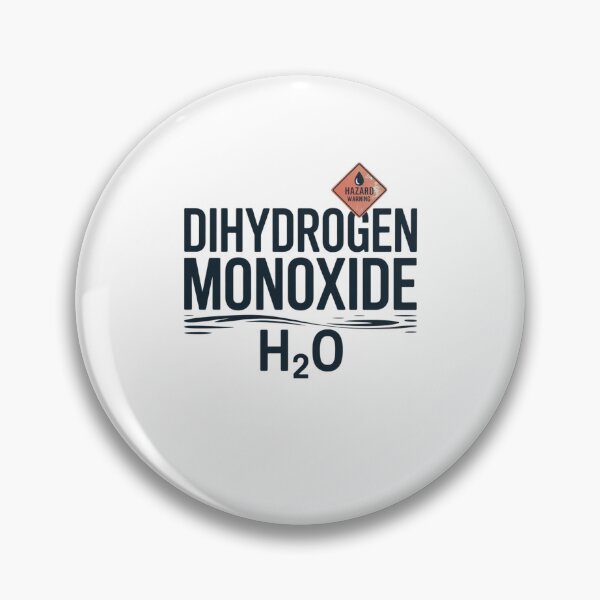 Item preview, Dihydrogen Monoxide designed and sold by Mateusz Majcherek.