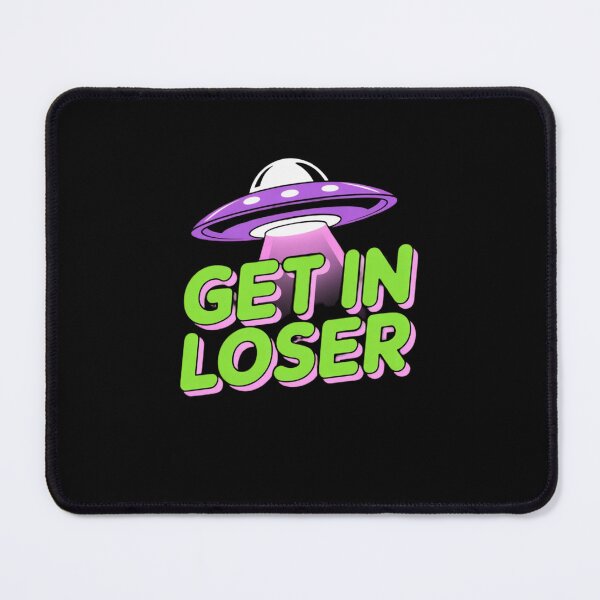 Item preview, Get In Loser designed and sold by Mateusz Majcherek.