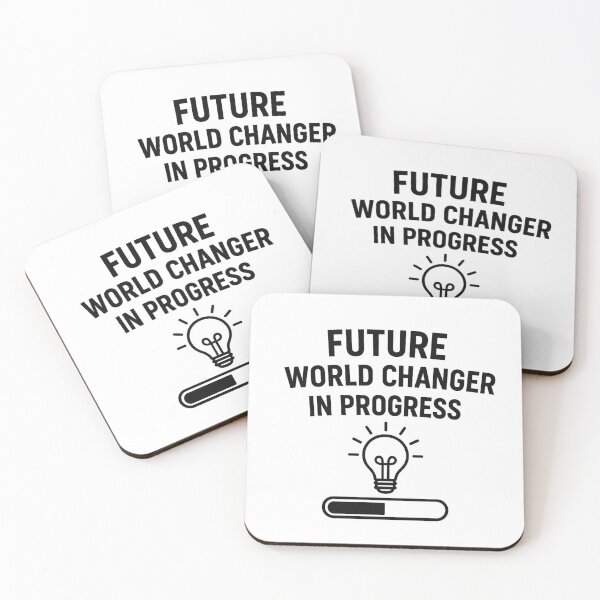 Item preview, FUTURE WORLD CHANGER IN PROGRESS designed and sold by TheWonkyEaselCo.