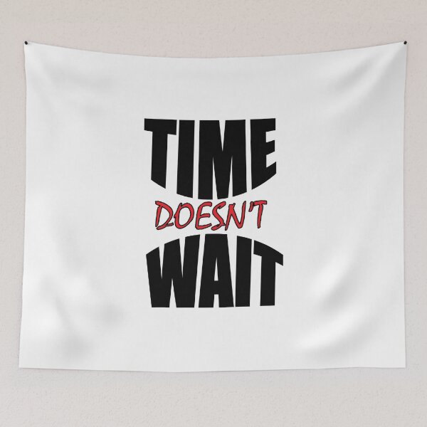 Item preview, Time doesn’t wait. designed and sold by Positive Mindzet!.